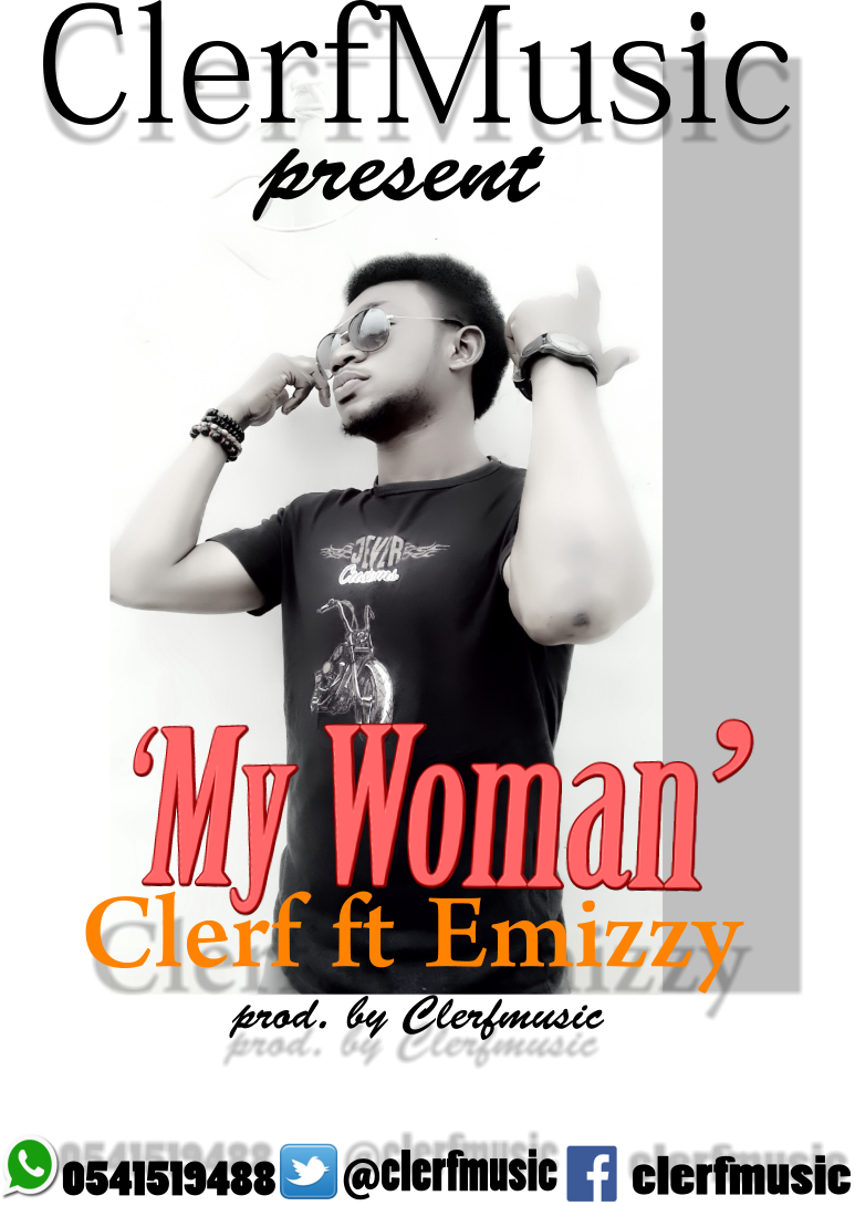 Clerf Ft Emizzy My Woman