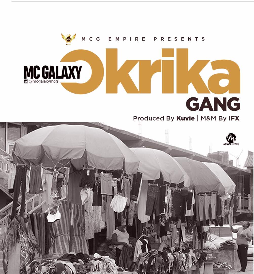 Mc Galaxy – Okrika (Freestyle)
