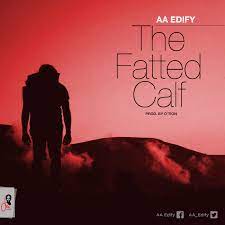 AA Edify – The Fatted Calf