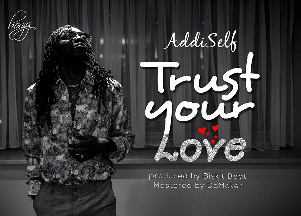 Addi Self - Trust Your Love