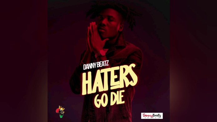 Danny Beatz - Haters Go Die