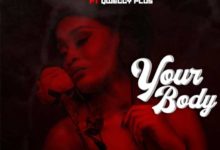 Dr Cryme Ft Qweccy Plus - Your Body