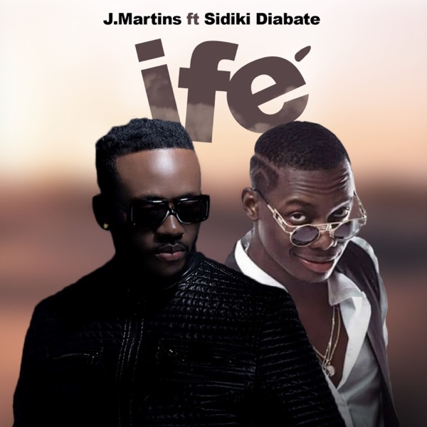 J Martins Ft. Sidiki Diabate - Ife (Love)