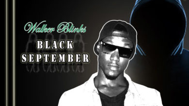 Walker Blinks - Black September