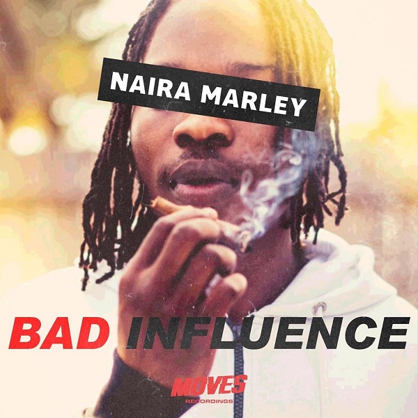 Naira Marley - Bad Influenc