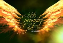 Dj Mularh - Holy Encounter With God Mixtape