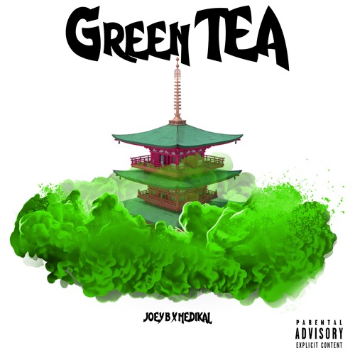 Joey B x Medikal - Green Tea