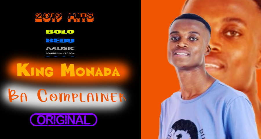 King Monada - Ba Complainer