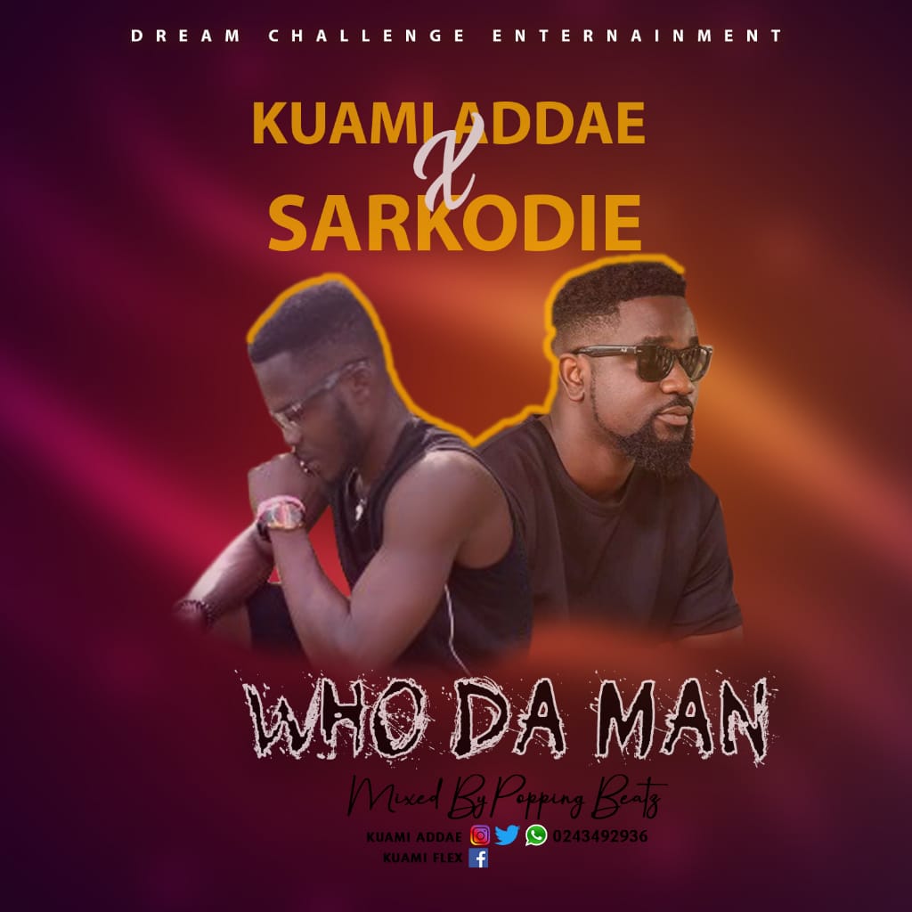 Kuami Addae x Sarkodie - Wo Da Man (Mixed By BigJay Beats)