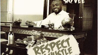 Sayvee - Respect My Hustle