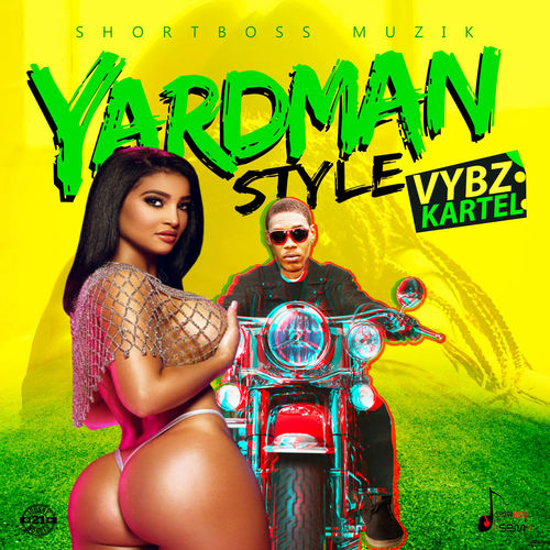 Vybz Kartel - YardMan Style (Prod. By Shortboss Muzik)