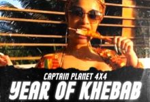 Captain Planet (4×4) Year Of Khebab (Prod. By BeatBoss Tims)