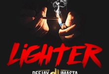Deejay J Masta - Lighter