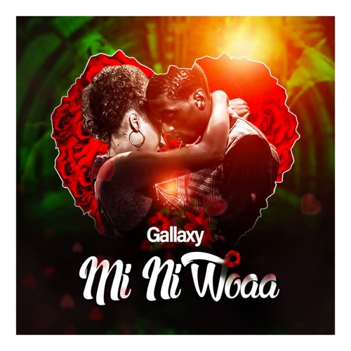 Gallaxy - Mi Ni Woaa (Prod. By MOG Beatz)