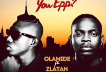 Olamide Ft. Zlatan - Who You Epp (Prod. By Jabulani)