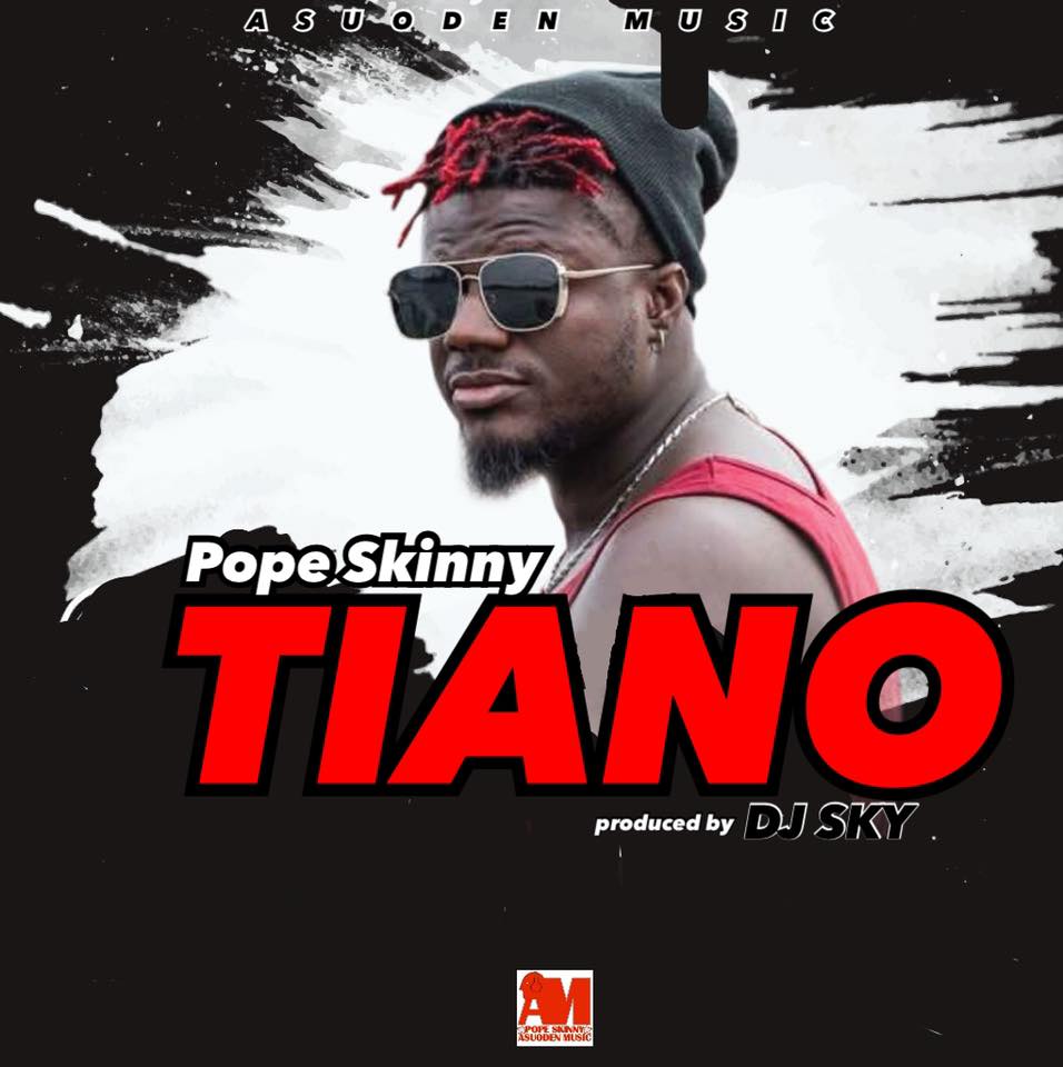 Pope Skinny - Tiano (Prod. By Dj Sky)