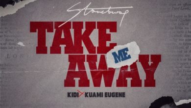 Stonebwoy ft. Kuami Eugene x KiDi - Take Me Away