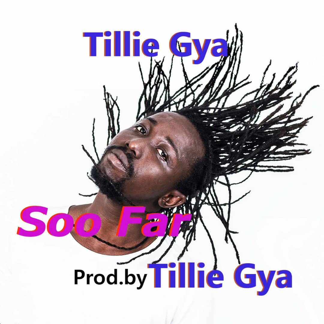 Tillie Gya - Soo Far