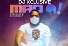 DJ Xclusive - Mad O