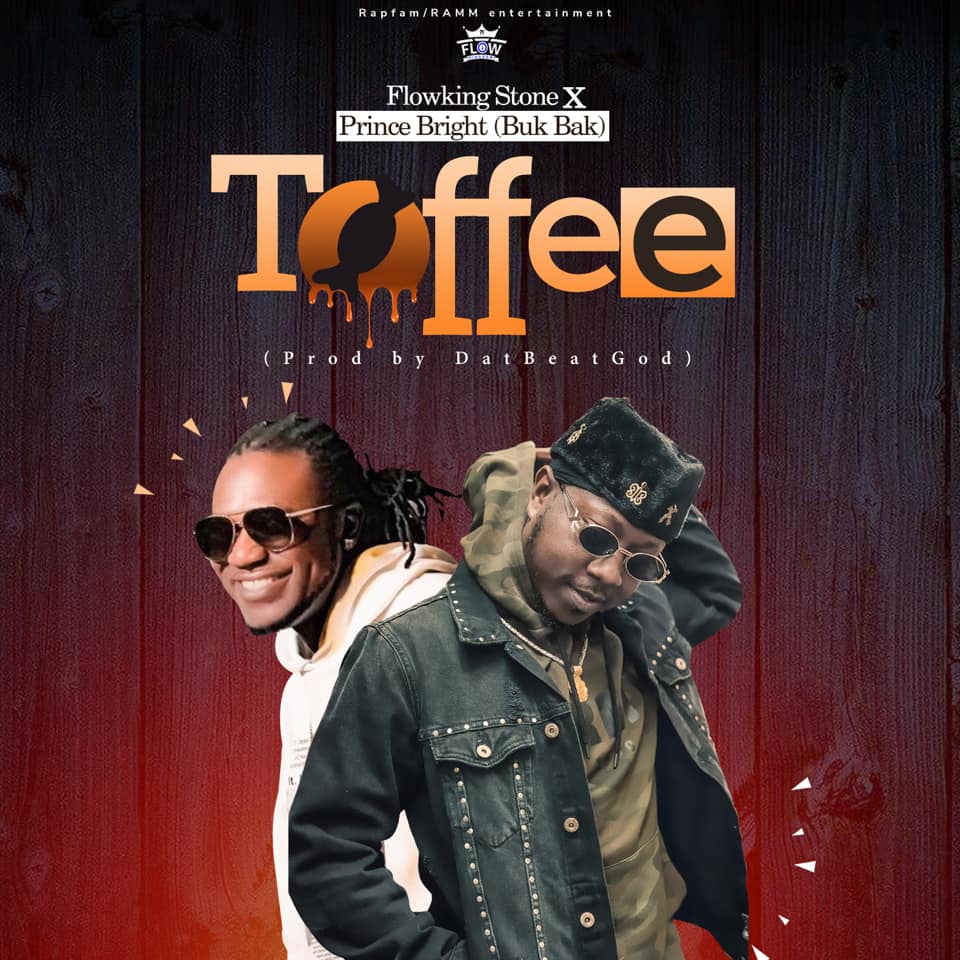 Flowking Stone Ft. Prince Bright - Toffee