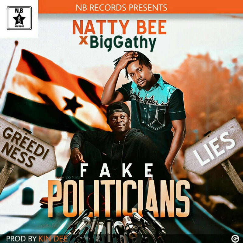 Natty Bee x BigGathy - Fake Politicians