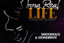 Smoodface x Stonebwoy Inna Real Life