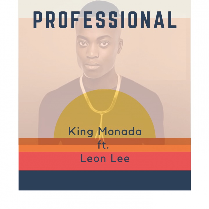 King Monada Ft. Leon Lee Professional