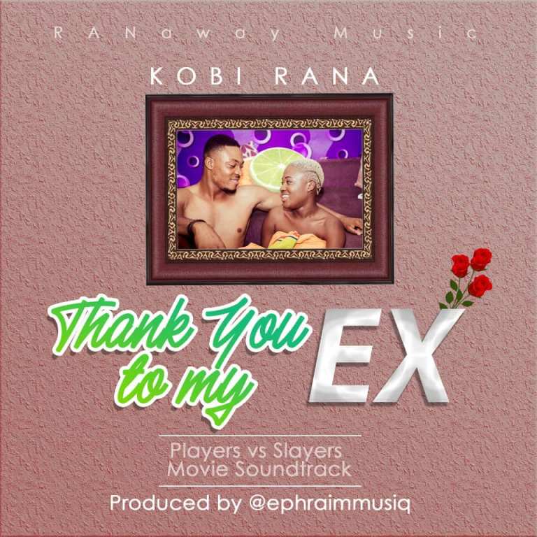 Kobi Rana Thank You To My Ex