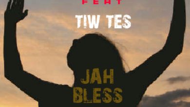 Kwame Tsina x Tiw Tes - Jah Bless