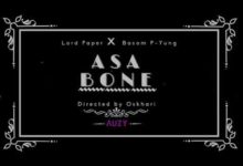 Lord Paper x Bosom P Yung Asa Bone