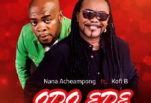 Nana Acheampong Ft Kofi B - Odo Ede (Prod. By Voltage)