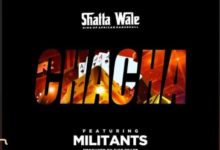 Shatta Wale Ft Militants - Chacha