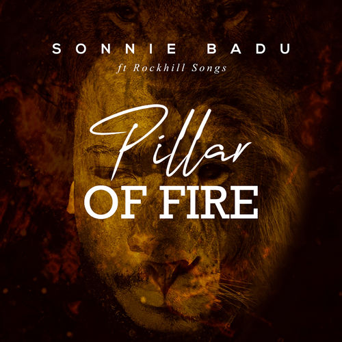 Sonnie Badu Ft. RockHill Songs - Pillar Of Fire