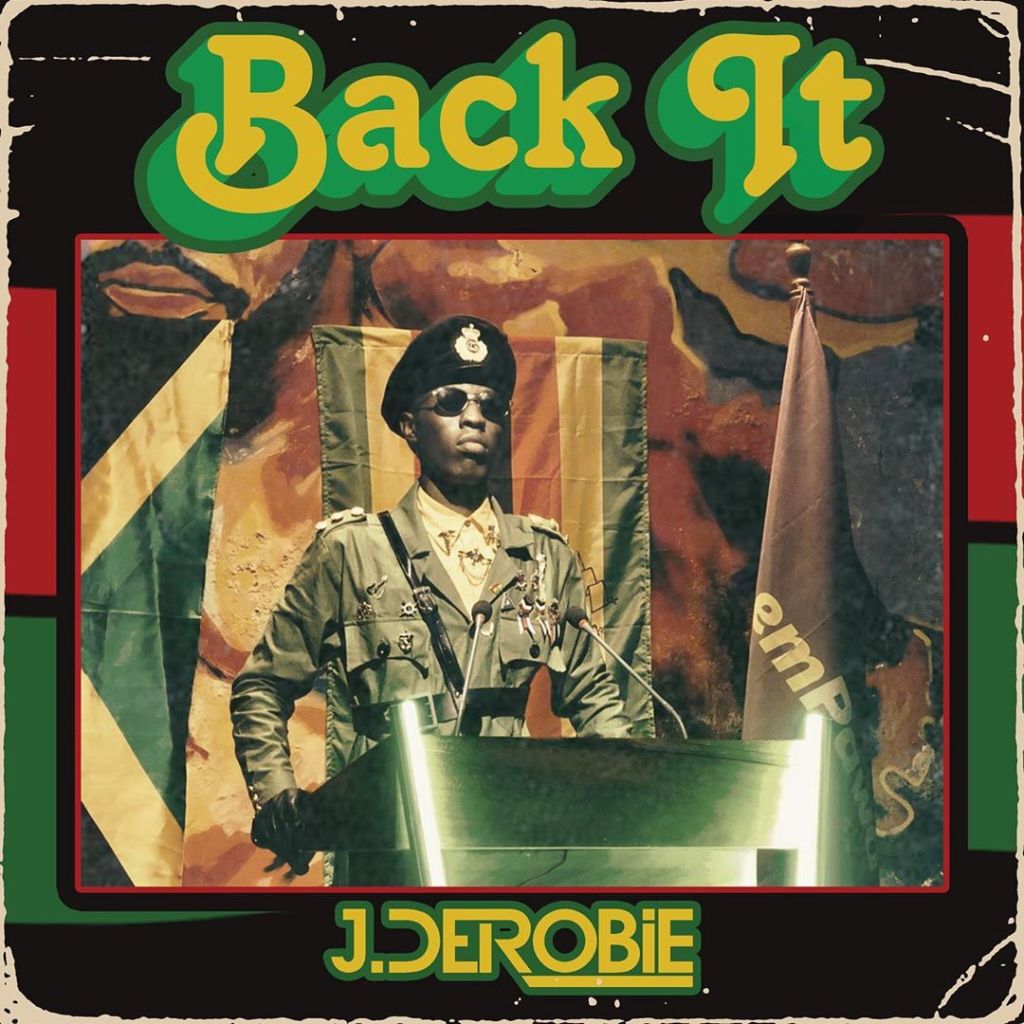 J Derobie Back It