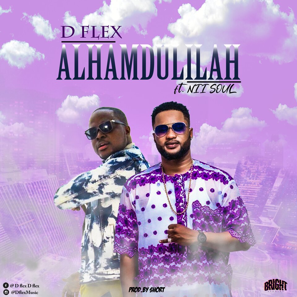 D.Flex Ft Nii Soul - Alhamdulilah
