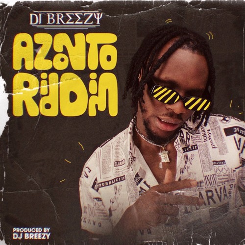 DJ Breezy - Azonto Riddim