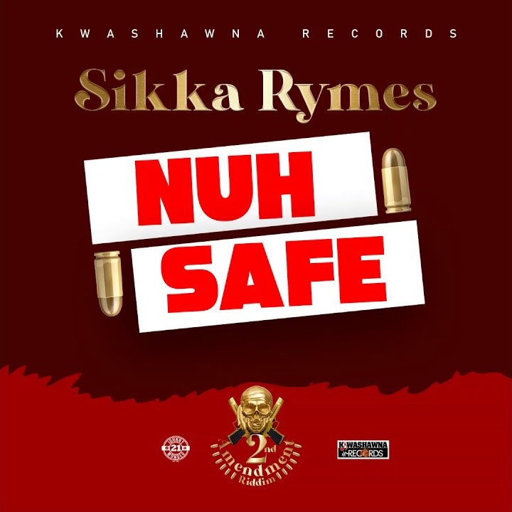 Sikka Rymes - Nuh Safe