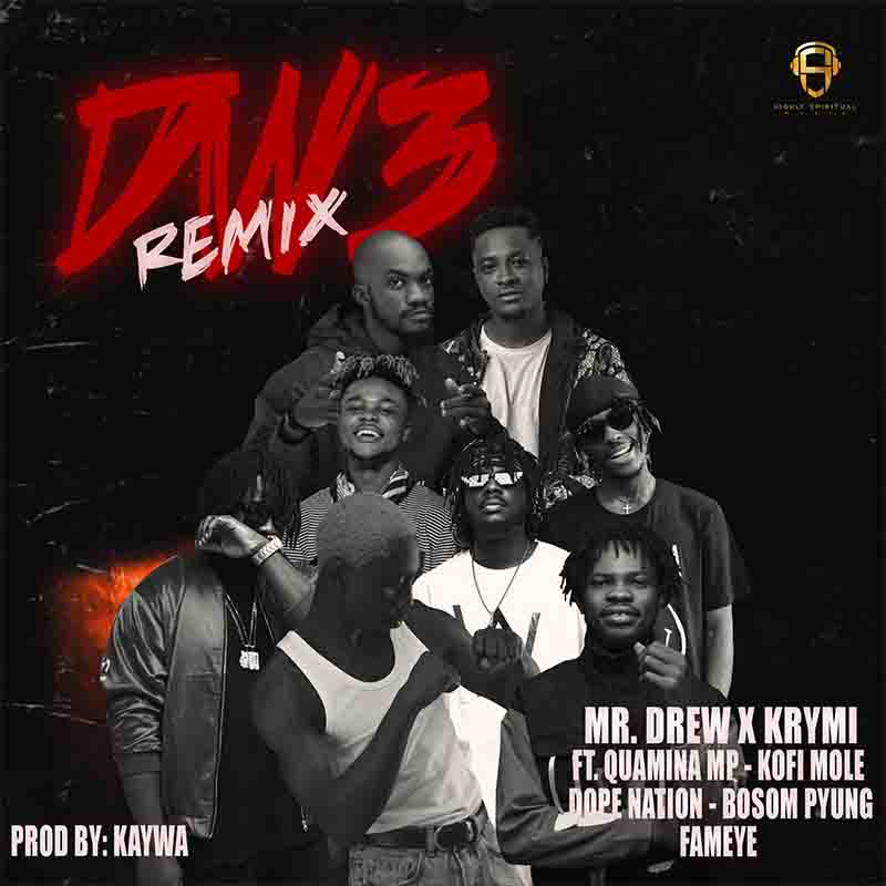 Mr Drew x Krymi – Dw3 Remix Ft. Kofi Mole x Quamina MP x Dopenation x Bosom P-Yung & Fameye