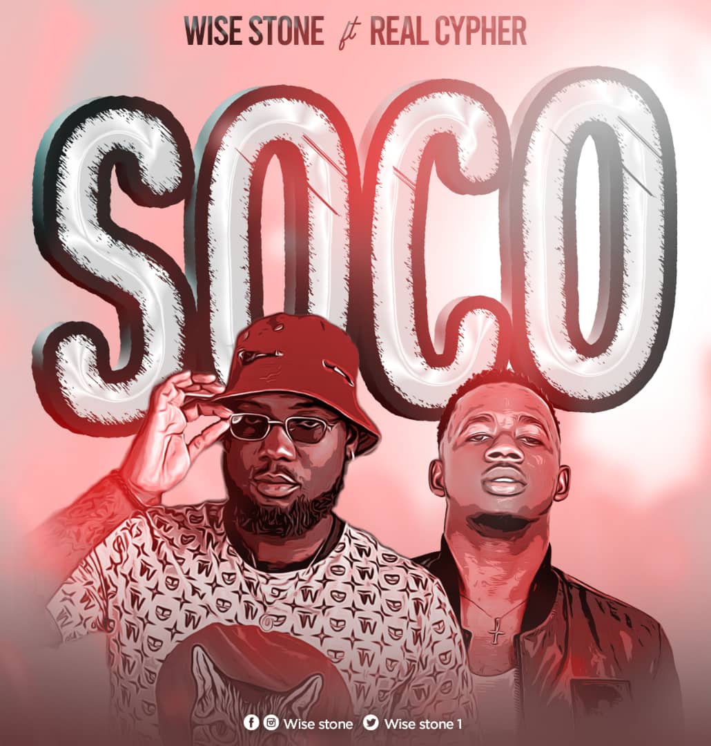Wise Stone Ft Real Cypher - Soco