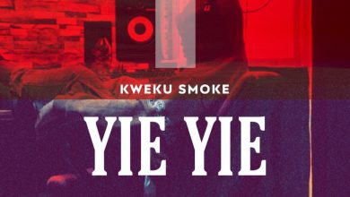 Kweku Smoke - Yie Yie