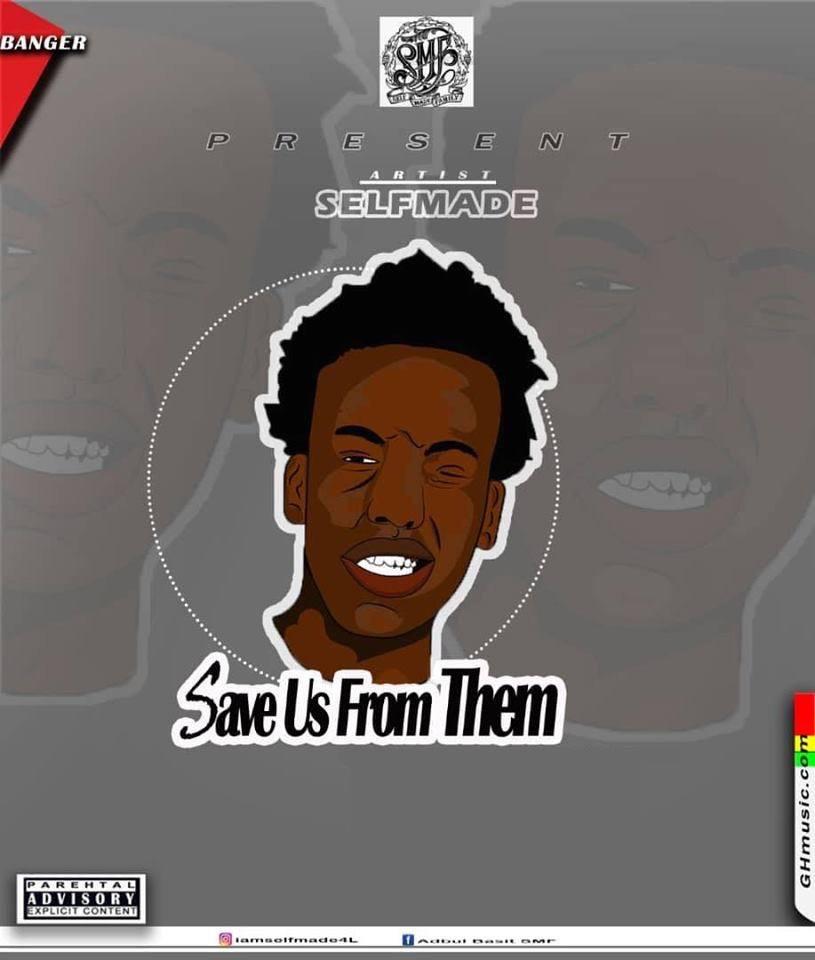 Selfmade - Save Us From Them