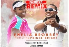 Emelia Brobbey Ft Prince Bright Fa Me Ko Remix