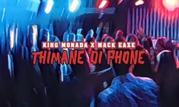 King Monada x Mack Eaze Thimane di Phone