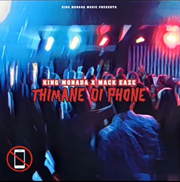 King Monada x Mack Eaze Thimane di Phone