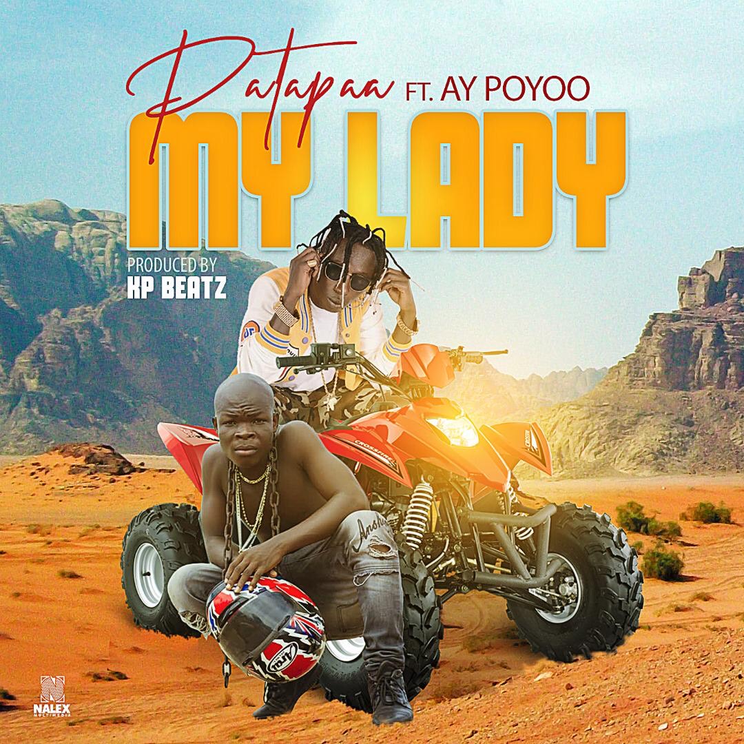 Patapaa Ft AY Poyoo - My Lady