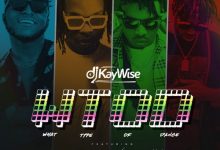 DJ Kaywise Ft. Mayorkun x Naira Marley x Zlatan - WTOD (What Type Of Dance)