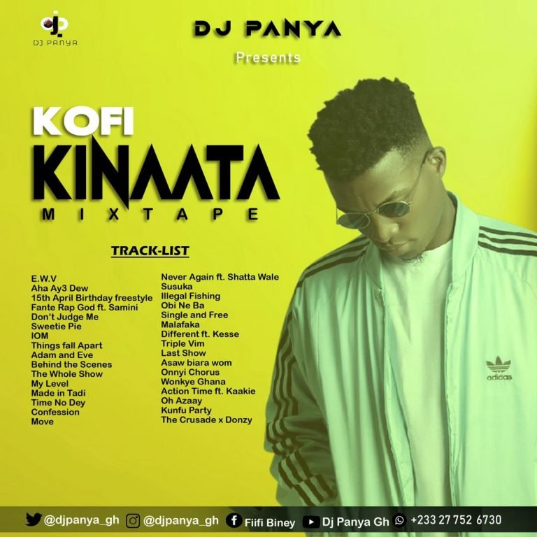 Kofi Kinaata Mixtape Hosted By Dj Panya Hipradar