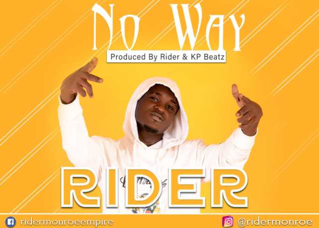 Rider - No Way (Prod By Rider x KP Beatz)