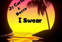 JC Cortez x Becca - I Swear