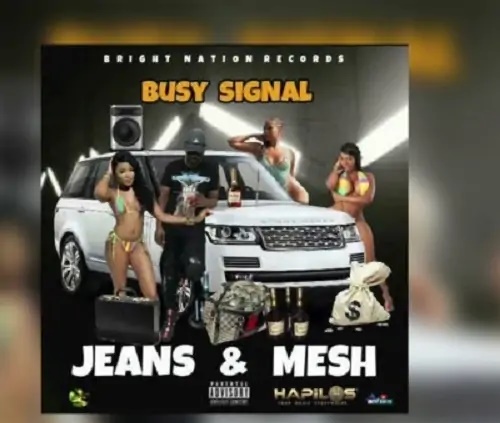 Busy Signal - Jeans And Mesh
